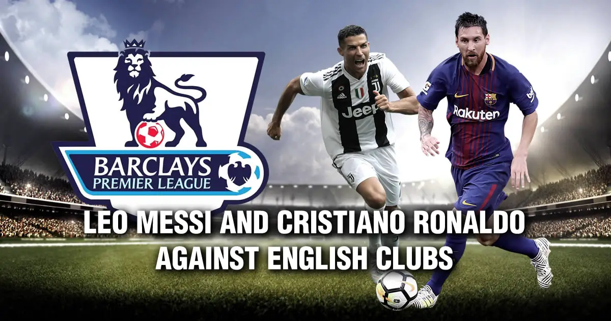 Lionel Messi And Cristiano Ronaldo Against English Clubs